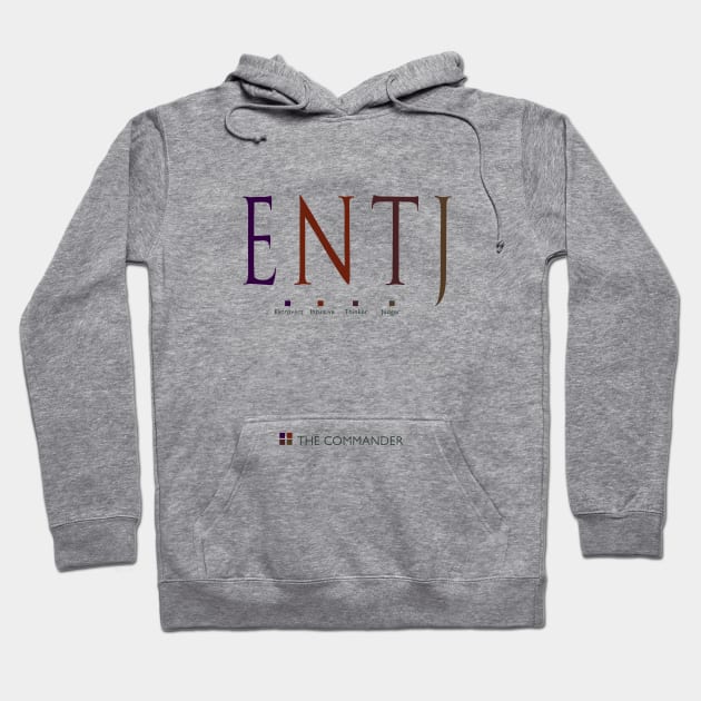 ENTJ The Commander, Myers-Briggs Personality Type Hoodie by Stonework Design Studio